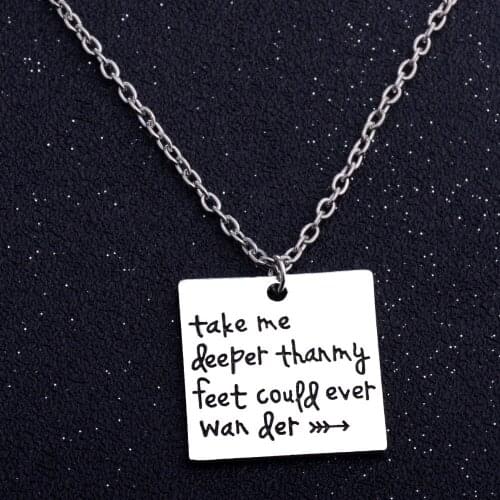 Dog Tag Pendant Necklace Take Me Deeper Than My Feet Could Ever Wander Arrow Charm Chain Necklace Women Men Gifts Jewelry New