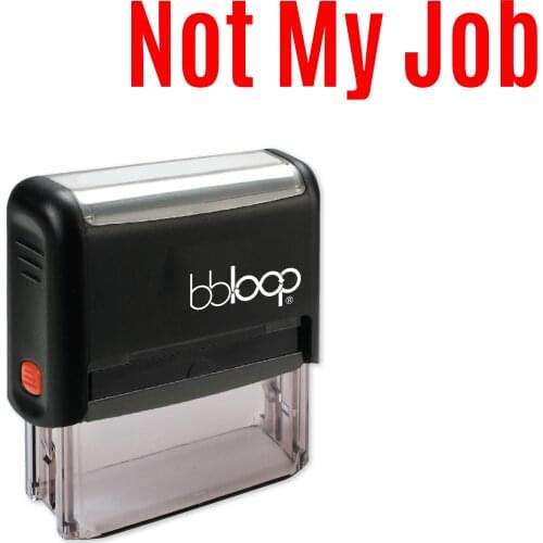 Bbloop "Not My Job Stamp Smart Series" Self-Inking Rubber Stamp