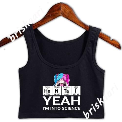 Hentai Yeah Im Into Science Crop Top Women Round Collar Solid Color Summer Letter Crop Top Women Cute For Girls Custom Vest