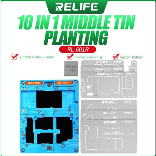 RELIFE RL-601R For APPLE iPhone XSMAX/11PRO/12PROMAX/MINI 10 In 1 Universal Fixture Platform Middle-Level Tin Planting Station