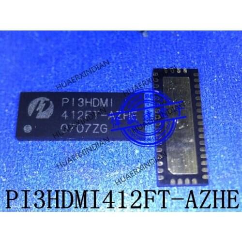 1Pieces New Original PI3HDMI412FT-AZHE PI3HDMI 412FT-AZHE P13HDM1 TQFN42 In Stock Real Picture