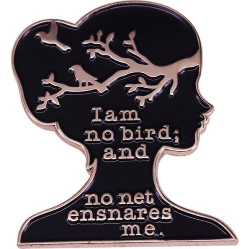 Feminist I Am No Bird and No Net Ensnares Me Enamel Brooch Pins Badge Lapel Pin Alloy Metal Fashion Jewelry Accessories Gifts