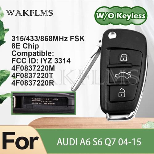 For Audi A6 S6 Q7 2004-2015 8E Chip Remote Car Key Fob Control W/O Keyless Proximity IYZ 3314 4F0837220R 4F0837220M 4F0837220T