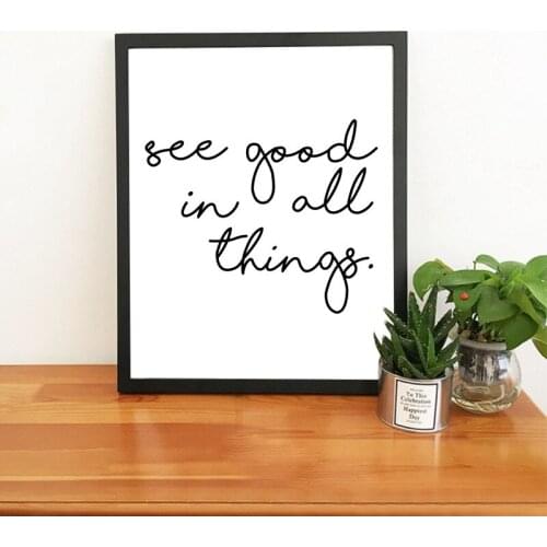 Black and White Minimalist Quote Wall Art Canvas Painting Print see good in all things Wall Poster Pictures For Home Decor CH099