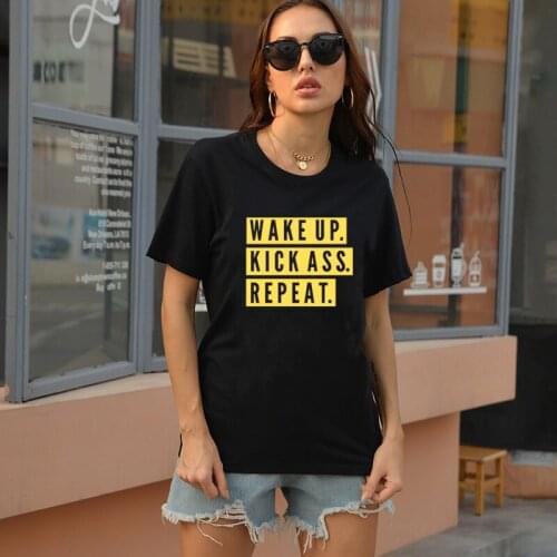 Wake Up Kick Ass Repeat New Style Gold Print Women Letters Tshirt Summer Harajuku Female Tops Hip-hop Hipster Girl Tee 2021