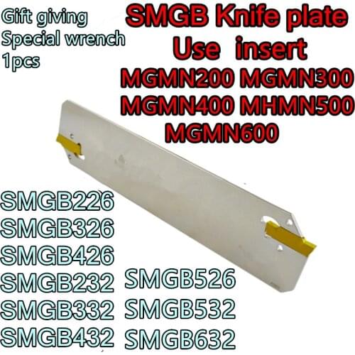Use insert MGMN200-MGMN600 SMGB 226 326 426 526 232 332 432 532 632 knife board 1pcs + Free Special wrench-1pcs =1set