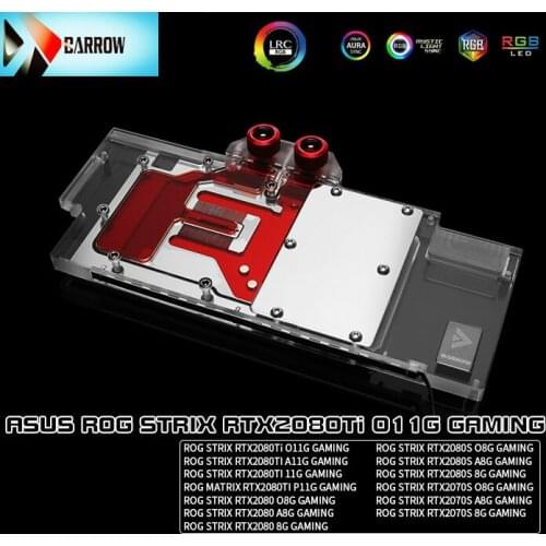 Barrow BS-ASS2080T-PA2, Full Coverage Graphics Card Water Cooling Block, For ASUS STRIX RTX2080Ti O11G/A11G,RTX2080/2080S/2070S