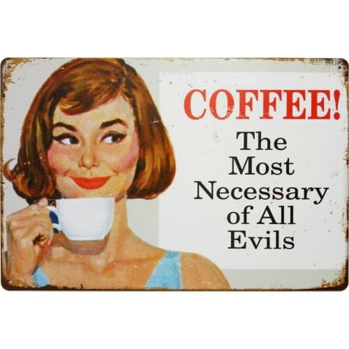 Coffee The Most Necessary of All Evils Tin Sign Wall Retro Metal Bar Pub Poster Metal 12 X 8
