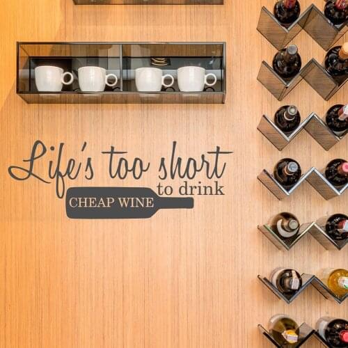 Lifes Too Short To Drink Cheap Wine Wall Decal Quote Kitchen Decor Booze Alcohol Wall Stickers for Bar Decor Vinyl Decals C933