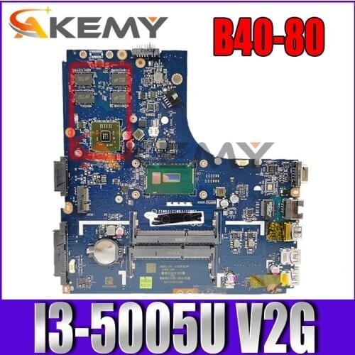 Applicable to B40-80 notebook motherboard I3-5005U VGA(2G) number LA-B091P FRU 5B20H41819 5B20H41821 5B20H41742 5B20H41724