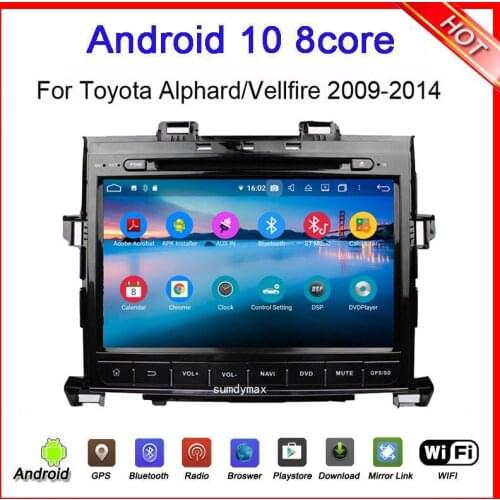Android 9.0 car dvd player for toyota alphard vellfire 2009-2014 with gps navigation octa core 4G RAM 64G ROM PX5 bluetooth 4.2