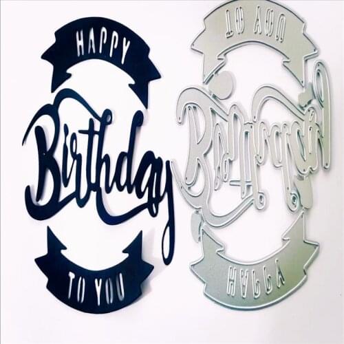 Happy Birthday Decoration Metal Cutting Dies for DIY Scrapbooking Album Paper Cards Decorative Crafts Embossing Die Cuts