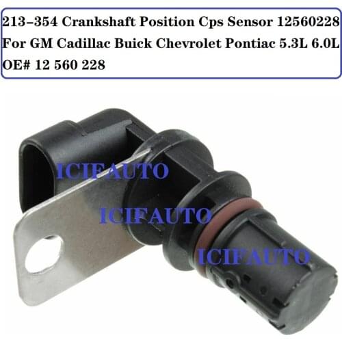 213-354 Crankshaft Position Cps Sensor 12560228 For GM Cadillac Buick Chevrolet Pontiac 5.3L 6.0L OE# 12 560 228