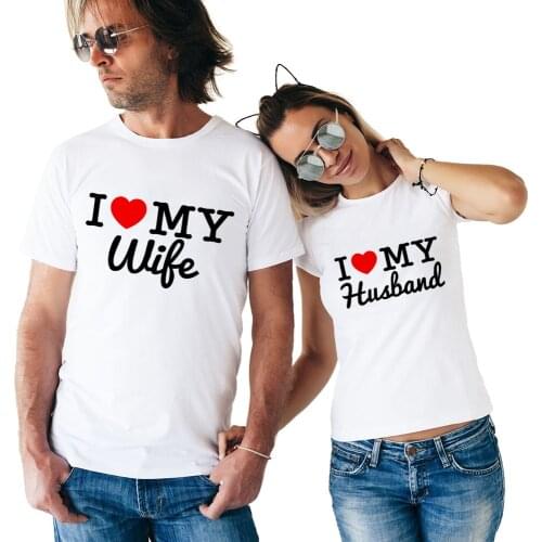 New Arrival Groom Bride Lovers TShirt Women Men I Love My Wife Husband Printing Tshirt Husband and Wife Wedding Anniversary Gift