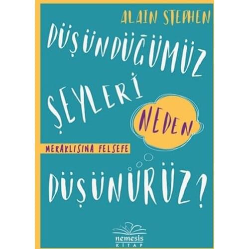 We think Things Neden Düşünürüz? Alain Stephen Nemesis Book (ENGLISH)