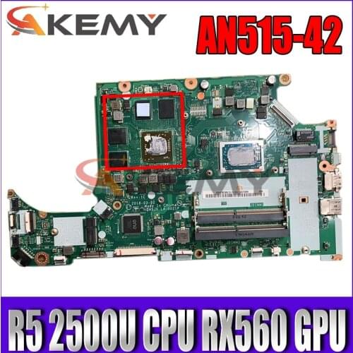 For ACER AN515-42 A315-41 laptop motherboard LA-G021P motherboard CPU R5 2500U GPU RX560 tested 100% work