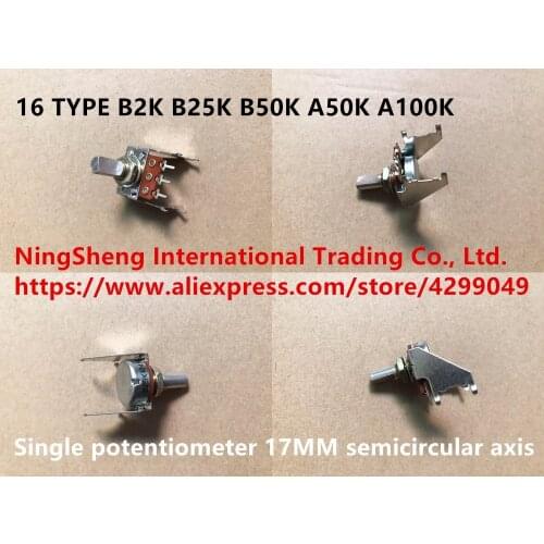 Original new 100% 16 Type B2K B25K B50K A50K A100K single potentiometer 17MM semicircular axis (SWITCH)