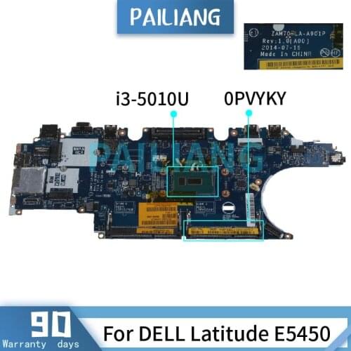 PAILIANG Laptop motherboard For DELL Latitude E5450 i3-5010U Mainboard LA-A901P 0PVYKY SR23Z DDR3 tesed