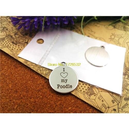 10pcs-stainless steel Charms "I love my Poodle "DIY Charms Pendants for necklace/bracelet/keychain DIY jewelry