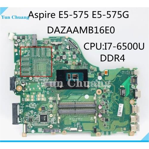 For Acer Aspire E5-575 E5-575G Laptop Motherboard With i7-6500U CPU DAZAAMB16E0 REV:E DDR4 MainBoard 100% Tested