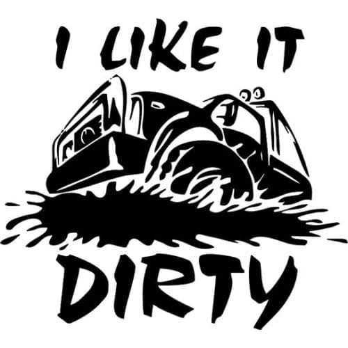 Hot Interesting I Like It Dirty Car Sticker Motorcycle Decals KK Vinyl Bumper Accessories Waterproof PVC 15cm*14cm