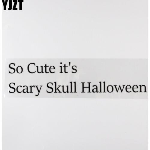 YJZT 22.9CM×5.8CM So Cute its Scary Skull Halloween Decal Black/Silver Car Stickers Visible 13D-0795