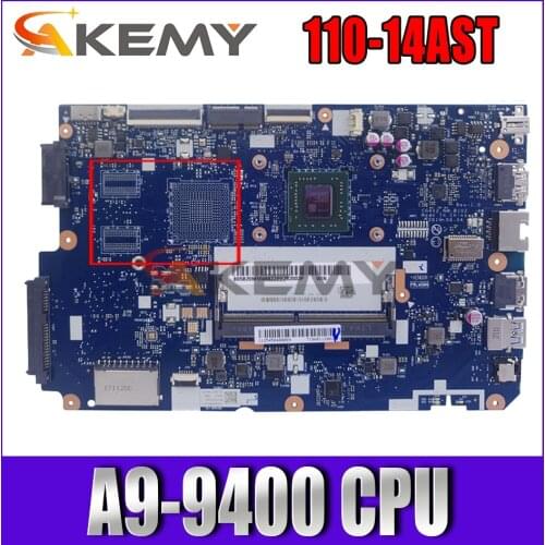 110-14AST motherboard for Lenovo 110-14AST motherboard with cpu A9-9400 on board NM-B102 works perfectly good condition