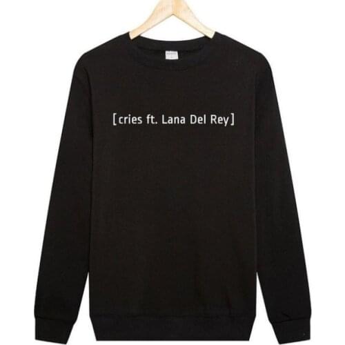 Cries Ft. Lana Del Rey Letter Long Sleeve Pullover Tops Black Clothes Woman Hoodies Autumn Winter Sweatshirt