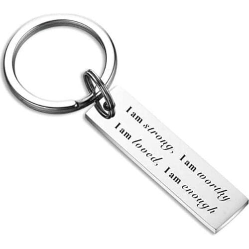I Am Strong I Am Worthy I Am Loved I Am Enough Keychain Inspirational Faith Gift for Friend Son Daughter