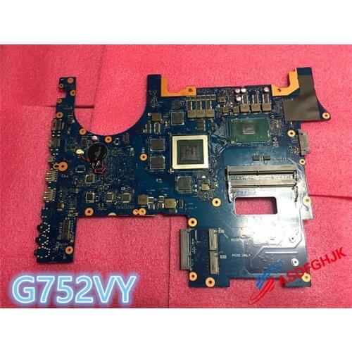 NEW Original FOR ASUS G752VY LAPTOP MOTHERBOARD G752VY MAINBOARD WITH I7-6700HQ AND N16E-GX-A1 GTX980M 100% Test OK