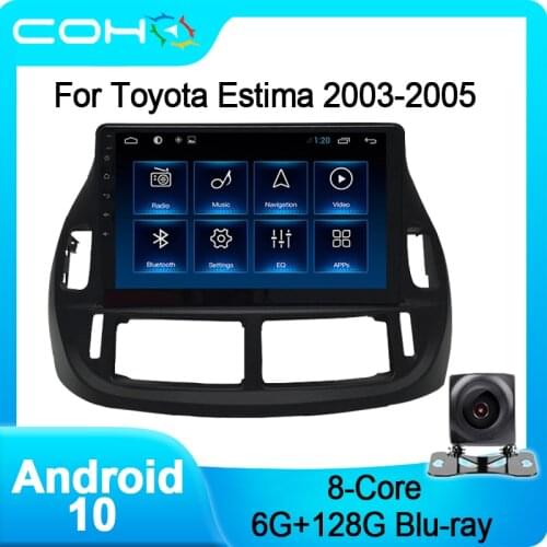COHO For Toyota Estima RHD 2003-2005 Gps Navigation Stereo Radio Car Multimedia Android 10 Octa Core 6+128G