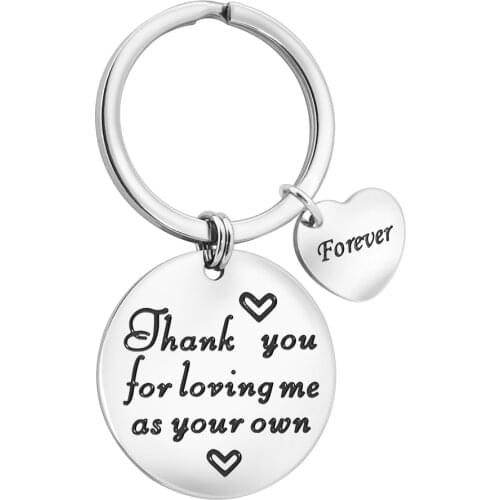 MYLONGINGCHARM Thank you for loving me as your own Stainless steel Keychain gifts Thanksgiving days gift Mothers day gift