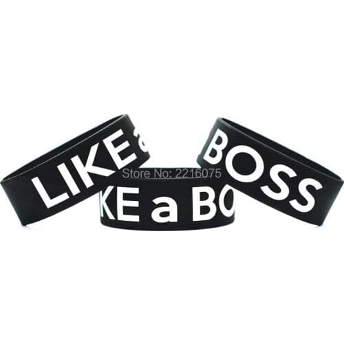 300pcs One Inch Like A Boss wristband silicone bracelets free shipping by DHL express