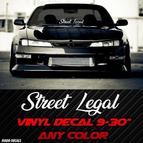 For Street Legal Sticker Windshield Decal Banner Euro JDM Stance Lowered