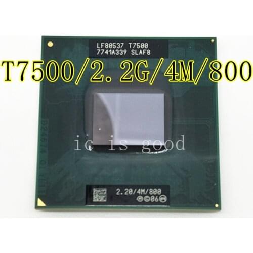 CPU laptop Core 2 Duo T7500 CPU 4M Socket 478 Cache/2.2GHz/800/Dual-Core Laptop processor