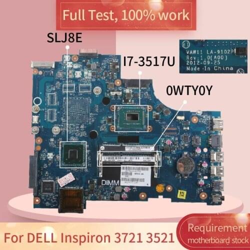 CN-0WTY0Y 0WTY0Y Laptop motherboard For DELL Inspiron 175 3721 5721 I7-3517U Notebook Mainboard VAW11 LA-9102P DDR3