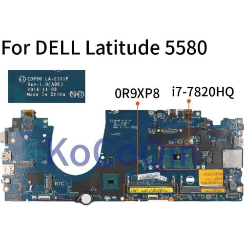For DELL Latitude 5580 E5580 I7-7820HQ Laptop Motherboard CN-0R9XP8 0R9XP8 CDP80 LA-E181P SR32N DDR4 Notebook Mainboard