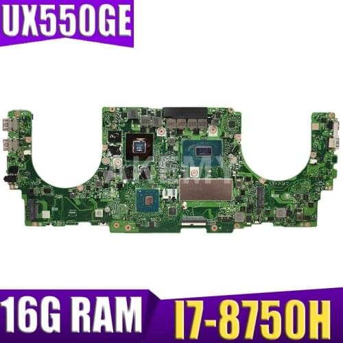 Akemy For ASUS ZenBook Pro 15 UX550GE UX550GD Laotop Mainboard UX550GE Motherboard I7-8750H CPU 16G RAM GTX 1050Ti /V4G test ok
