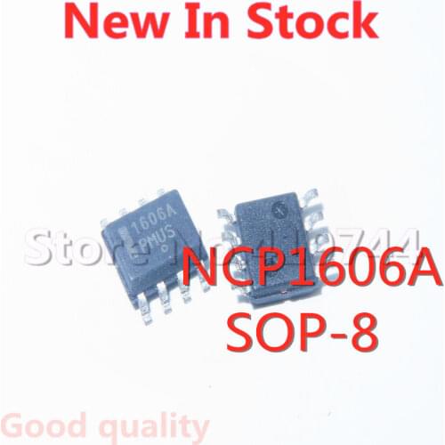 5PCS/LOT 1606A NCP1606A NCP1606ADR2G SOP-8 SMD LCD power chip In Stock NEW original IC