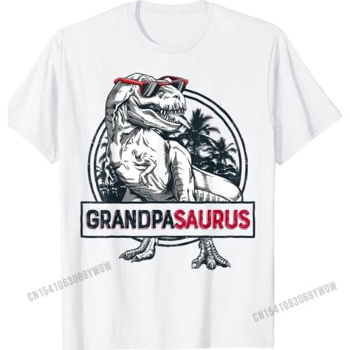 Grandpasaurus T shirt T rex Grandpa Saurus Dinosaur Granddad Cotton Mens Top T-shirts Simple Style T Shirt On Sale Funny