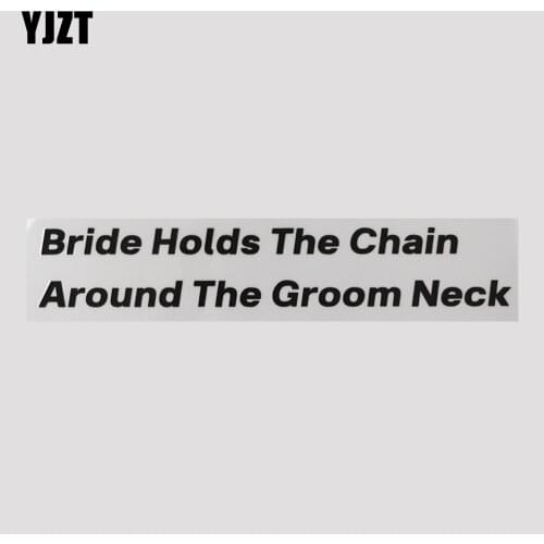 YJZT 23.8CM*4.1CM And Humorous Words Vinyl Bride Holds The Chain Around The Groom Neck Decal Car Sticker 13D-0228