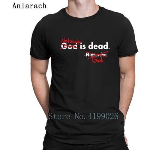 God Nietzsche Is Dead Vector Design T Shirt Print Streetwear New Style Novelty Fitness Clothing Hot Sale Big Sizes Sunlight