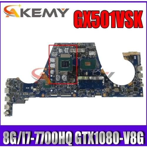 GX501VSK Motherboards GX501 Laptop motherboard for ASUS GX501V GX501VS GX501VSK original mainboard with 8G/I7-7700HQ GTX1080-V8G