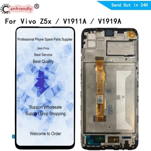 LCD For Vivo Z5x 2019 V1911A V1919A LCD Display Touch panel Screen sensor Digitizer module with frame Assembly For Vivo Z5x