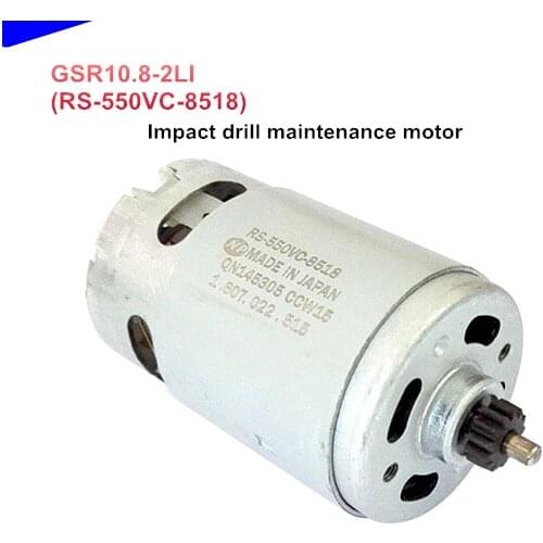 GSR10.8-2LI 10.8V Impact drill maintenance motor (RS-550VC-8518) with 13T gear