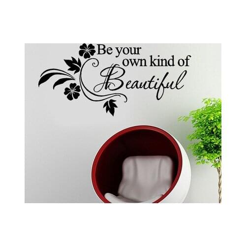 Wall sticker "be your own kind of beautiful" quotes home decal decorative adesivo de parede removable vinyl New