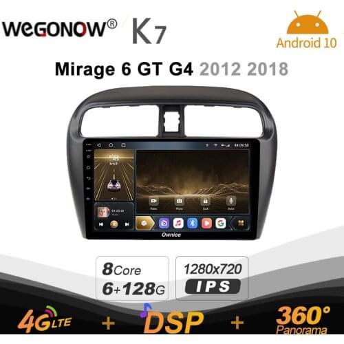 Ownice K7 6G+128G Ownice Android 10.0 Car Radio for Mitsubishi Mirage 6 GT G4 2012 2018 2din 4G LTE 5G Wifi autoradio 360 SPDIF
