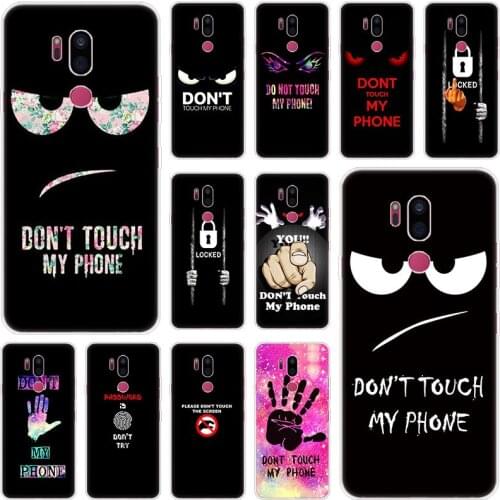 Don't touch my phone Case For LG G5 G6 Mini G7 G8 G8S V20 V30 V40 V50 ThinQ Q6 Q7 Q8 Q9 Q60 W10 W30 Aristo 2 X Power 2 3 Cover