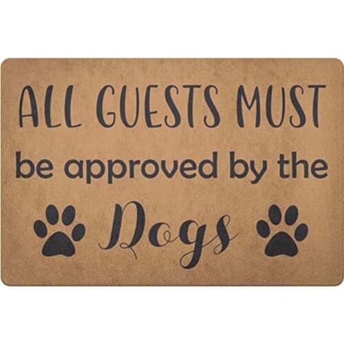 Entrance Floor Mat Non-slip Doormat All Guests Must Be Approved By Dog Door Mat Outdoor Indoor Rubber Mat Non-woven Fabric Top