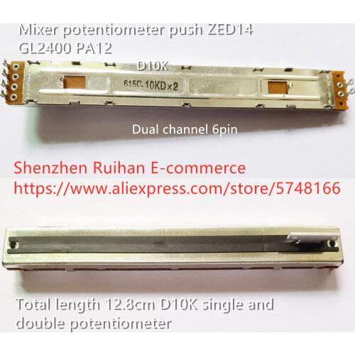 Original new 100% ZED14 GL2400 PA12 mixer potentiometer push 12.8cm D10K single and double potentiometer (SWITCH)